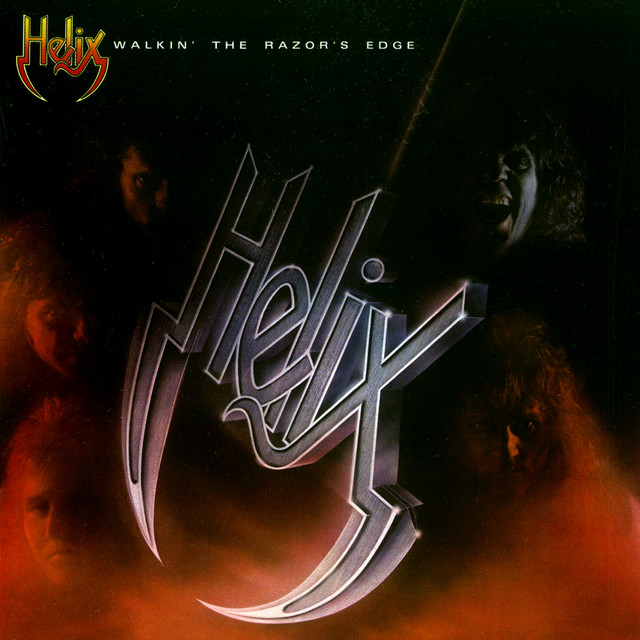 Walkin' The Razor's Edge - Album by Helix | Spotify