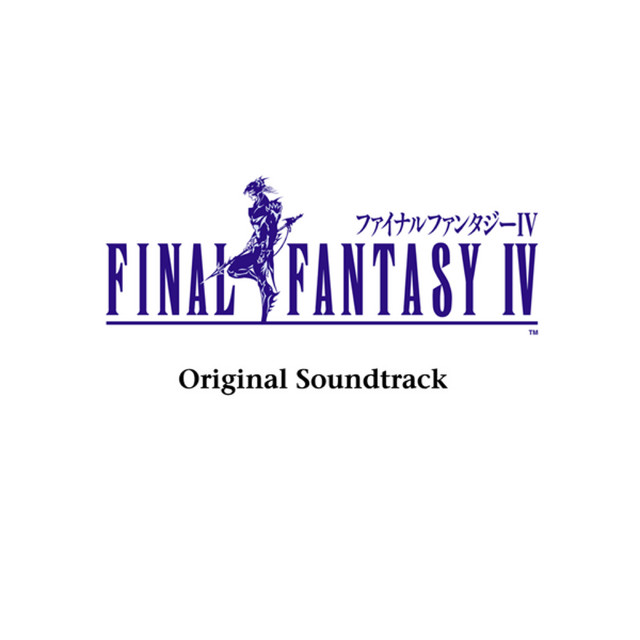 FINAL FANTASY IV Original Soundtrack - Album by Nobuo Uematsu