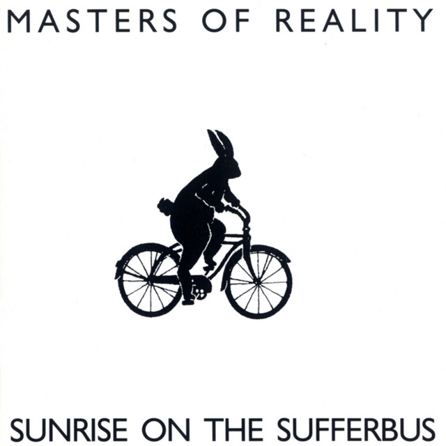 Sunrise On The Sufferbus - Album by Masters Of Reality | Spotify