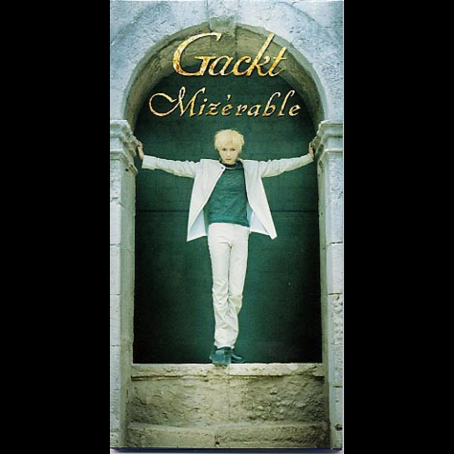 Mizerable ‑「シングル」by GACKT | Spotify