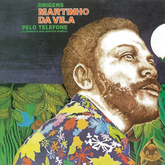 Origens (Pelo Telefone) ‑「アルバム」by Martinho Da Vila | Spotify
