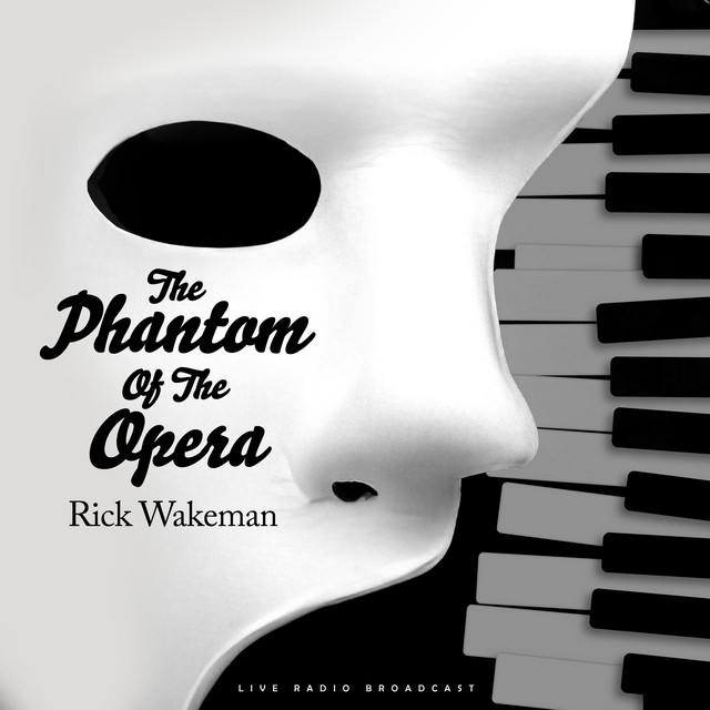 The Phantom Of The Opera 1990 (live) - Album by Rick Wakeman | Spotify