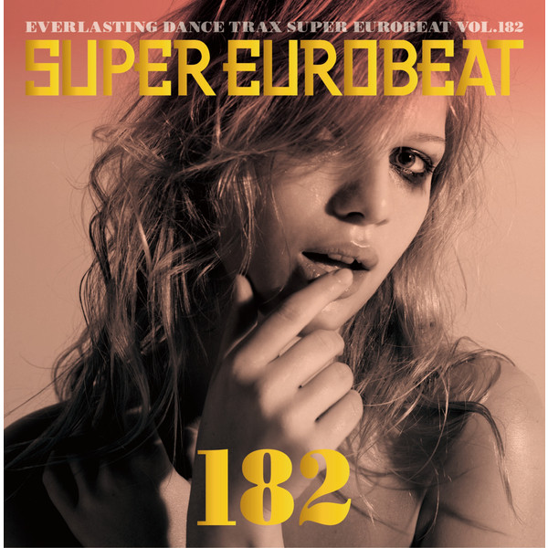 Super Eurobeat Vol.182 - Compilation by Various Artists | Spotify