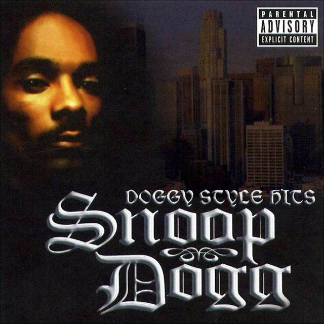Doggy Style Hits - Album by Snoop Dogg | Spotify