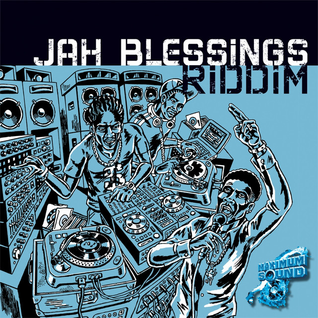 Jah Blessings Riddim - Compilation by Various Artists | Spotify