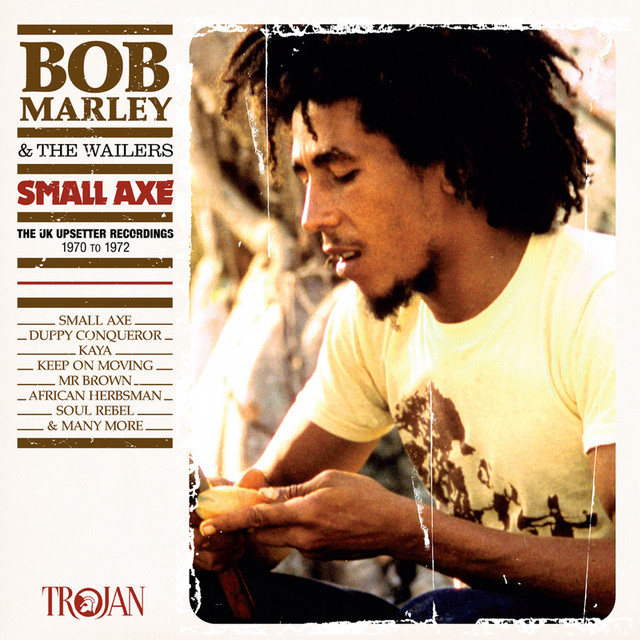 Small Axe - song and lyrics by Bob Marley & The Wailers | Spotify