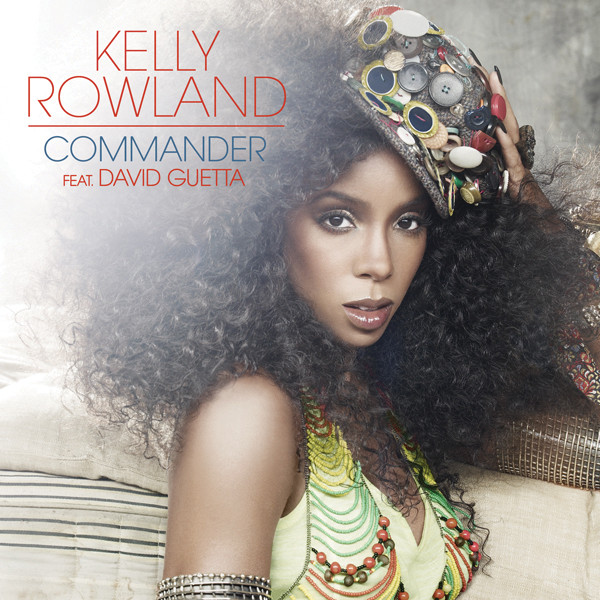 Commander - Single by Kelly Rowland | Spotify