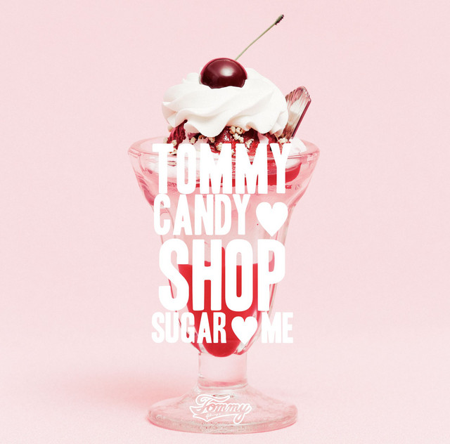 TOMMY CANDY SHOP SUGAR ME - Album by Tommy february6 | Spotify