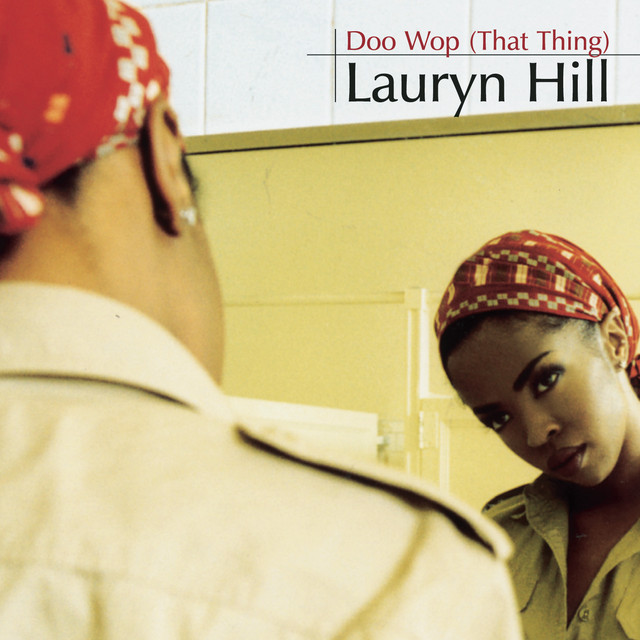 Doo Wop (That Thing) - Edit - song and lyrics by Ms. Lauryn Hill