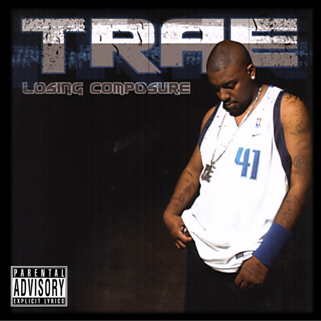 Losing Composure - Album by Trae Tha Truth | Spotify