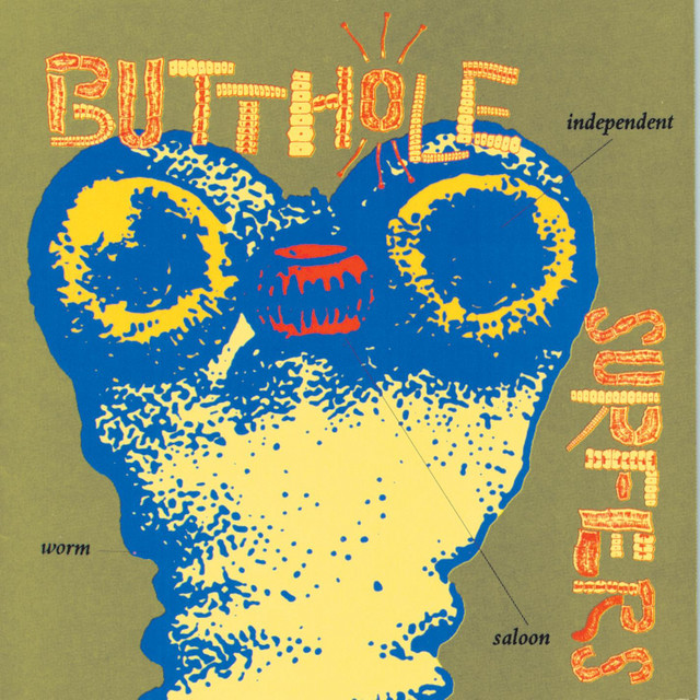 Independent Worm Saloon - Album by Butthole Surfers | Spotify