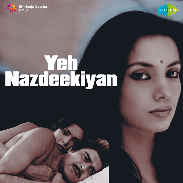 Yeh Nazdeekiyan (Original Motion Picture Soundtrack) - Album by
