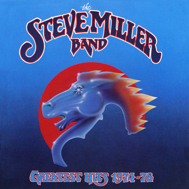 Greatest Hits 1974-78 - Compilation by Steve Miller Band | Spotify