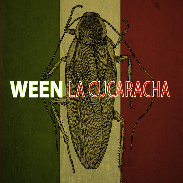 La Cucaracha - Album by Ween | Spotify