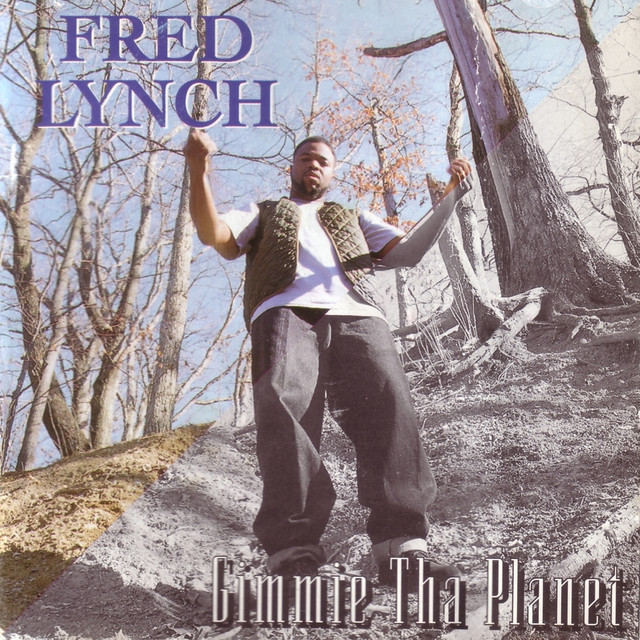 Gimmie Tha Planet - Album by Fred Lynch | Spotify