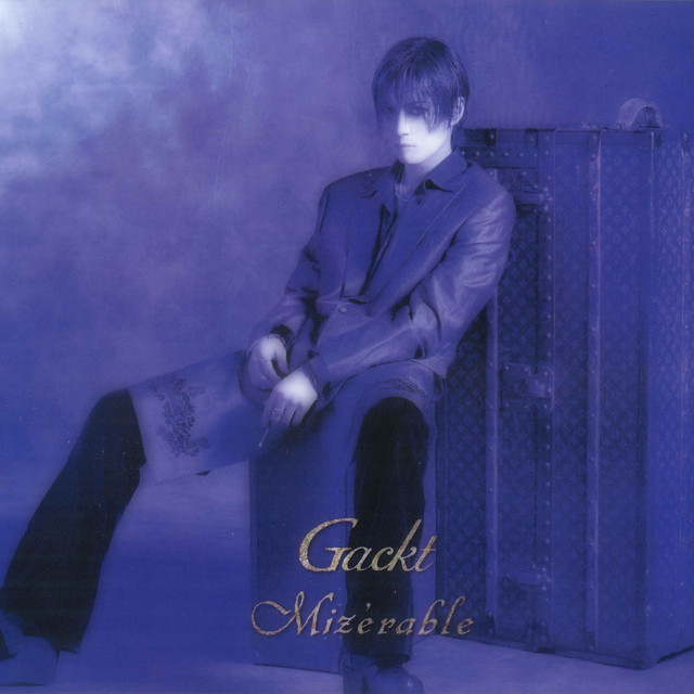 Mizerable ‑ 曲・歌詞：GACKT | Spotify