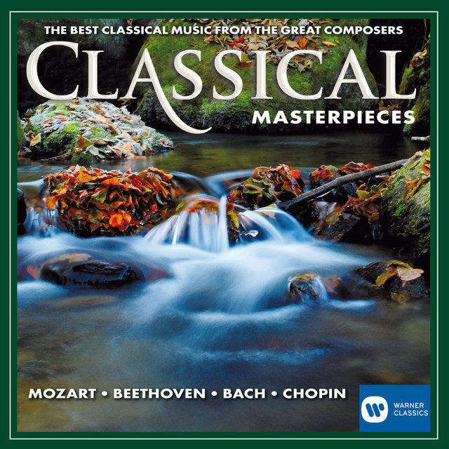 Classical Masterpieces [The Best Classical Music From the Great