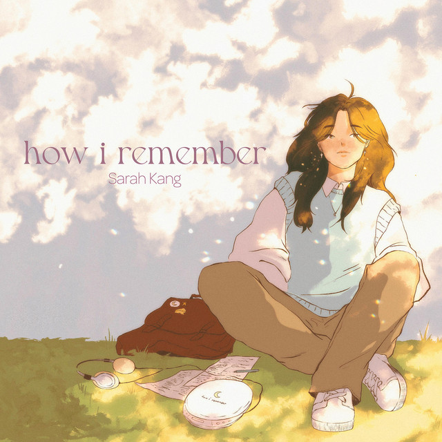 how i remember - Album by Sarah Kang | Spotify
