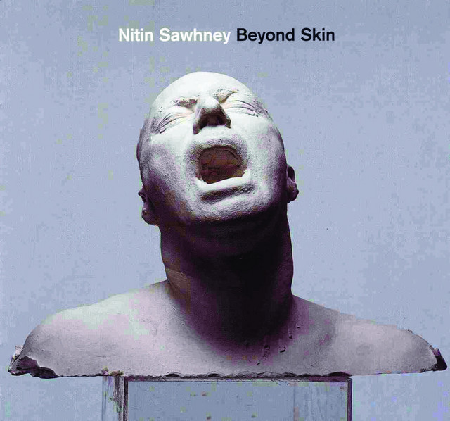 Beyond Skin - Album by Nitin Sawhney | Spotify