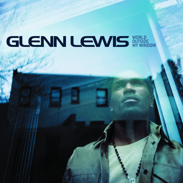 World Outside My Window - Album by Glenn Lewis | Spotify