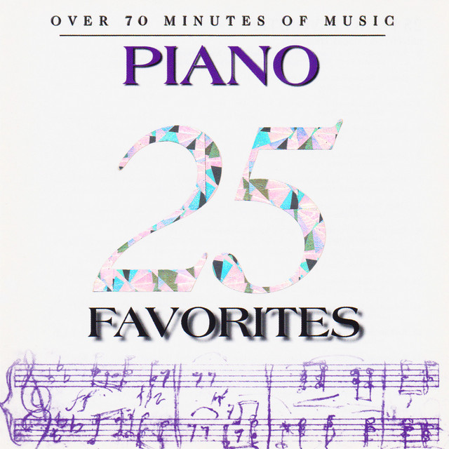 25 Piano Favorites - Compilation by Various Artists | Spotify