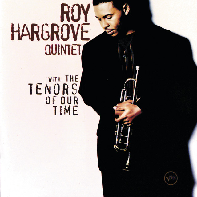 Roy Hargrove Quintet | Spotify