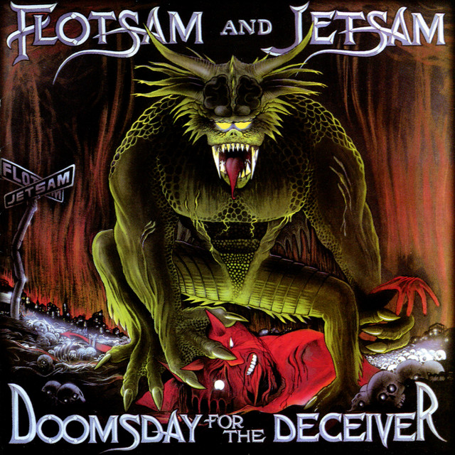 Doomsday for the Deceiver - Album by Flotsam & Jetsam | Spotify