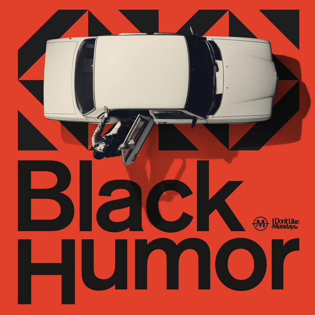 Black Humor - Album by I Don't Like Mondays. | Spotify