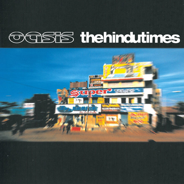 The Hindu Times - Single by Oasis | Spotify
