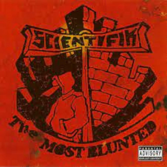 The Most Blunted - Album by Scientifik | Spotify