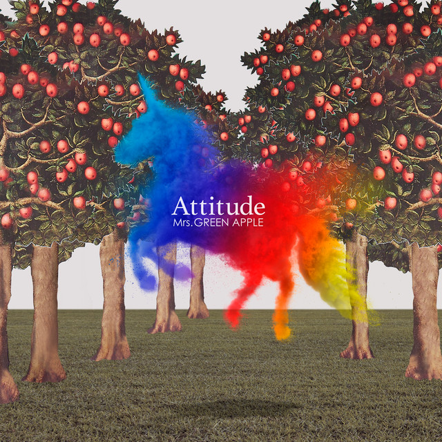 Attitude - Album by Mrs. GREEN APPLE | Spotify