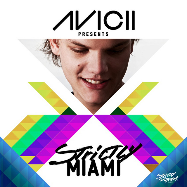 Avicii Presents Strictly Miami - Compilation by Various Artists