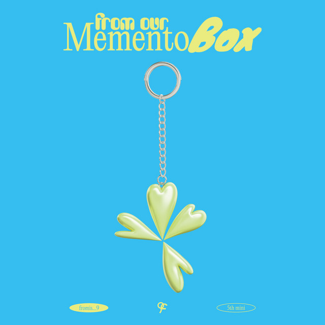 from our Memento Box - EP by fromis_9 | Spotify
