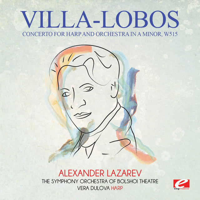 Villa-Lobos: Concerto for Harp and Orchestra in A Minor, W515