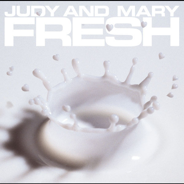 COMPLETE BEST ALBUM「FRESH」 - Compilation by JUDY AND MARY | Spotify