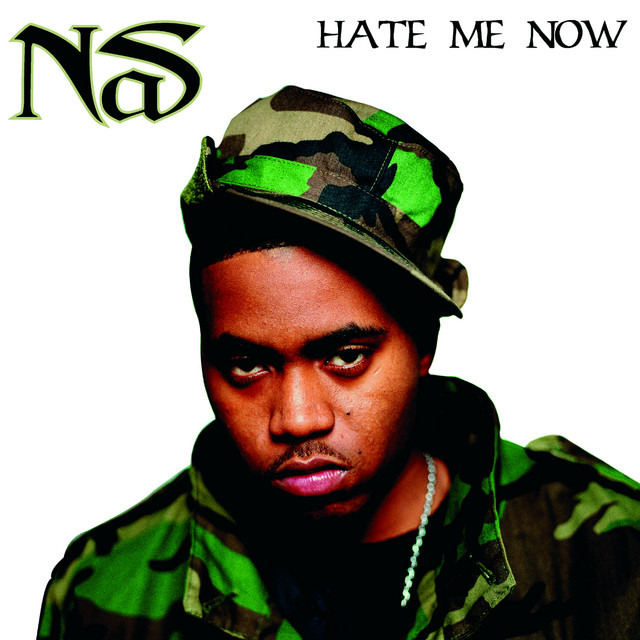 Hate Me Now - Single by Nas | Spotify