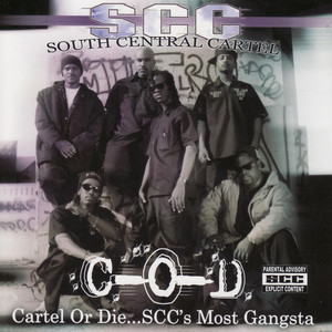 Cartel or DieS.C.C.'s Most Gangsta - Album by South Central