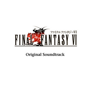 FINAL FANTASY VI Original Soundtrack - Album by Nobuo Uematsu