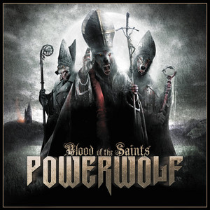 Preachers of the Night (Deluxe Version) - Album by Powerwolf | Spotify