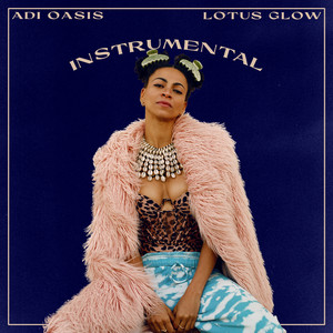 Lotus Glow - Album by Adi Oasis | Spotify