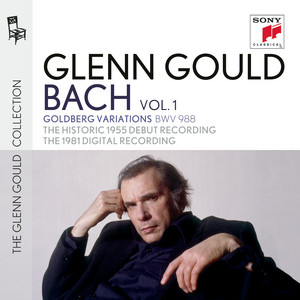 Glenn Gould plays Bach: Goldberg Variations BWV 988 - The Historic