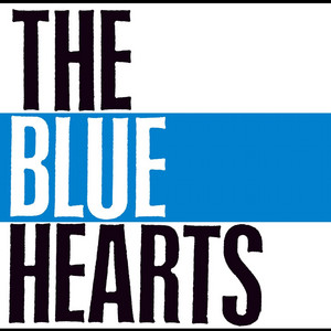 THE BLUE HEARTS - Album by The Blue Hearts | Spotify
