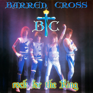 Rock for the King (2014 Remastered) - Album by Barren Cross | Spotify