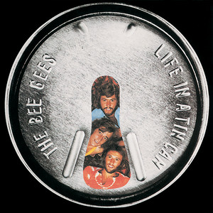 Life In A Tin Can - Album by Bee Gees | Spotify