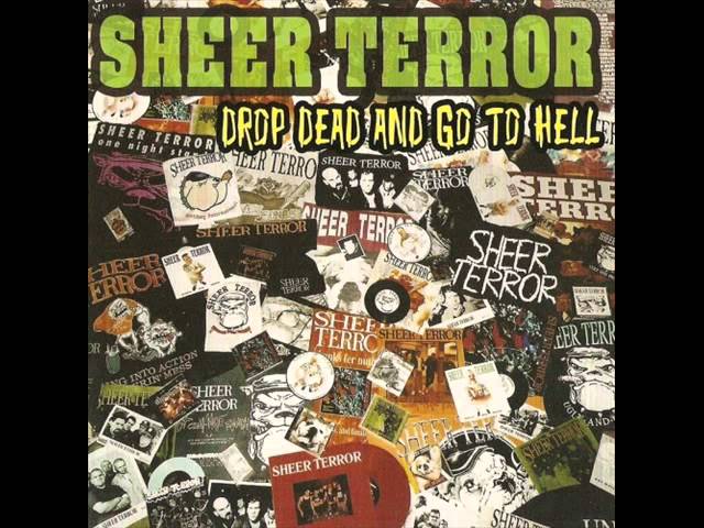 SHEER TERROR - Drop Dead And Go To Hell 2004 [FULL ALBUM] - YouTube