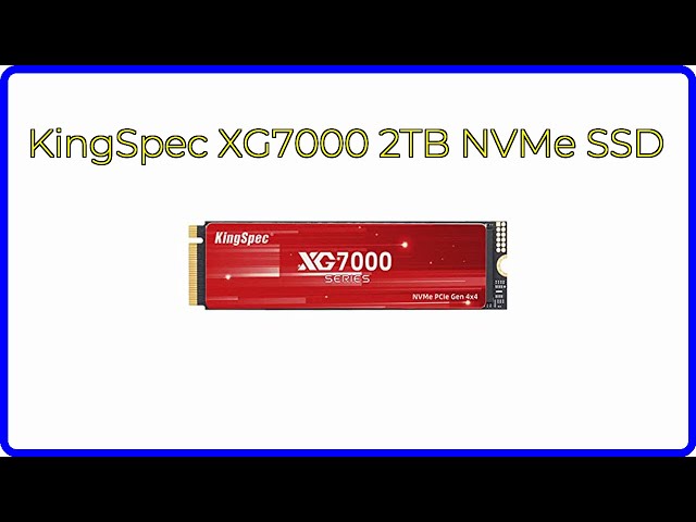 REVIEW (2026): KingSpec XG7000 2TB NVMe SSD. ESSENTIAL details