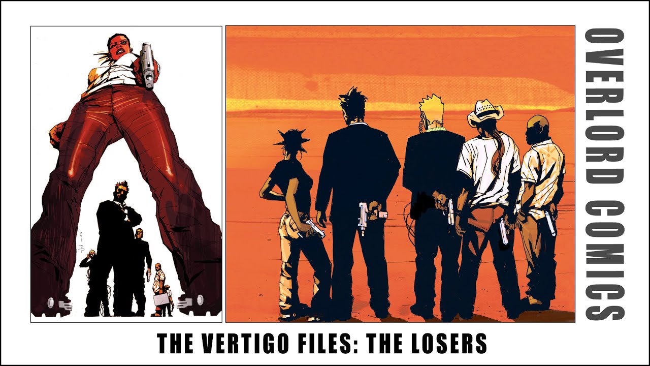 The Vertigo Files: The Losers - YouTube