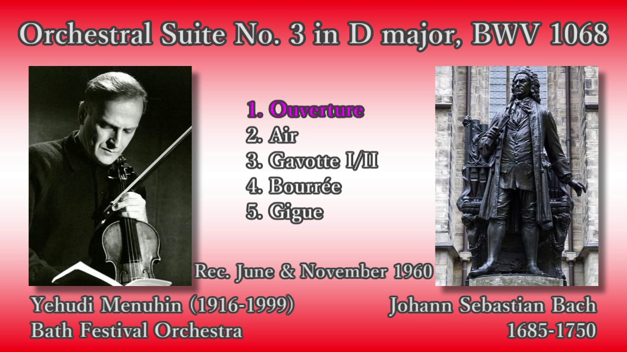 Bach: Orchestral Suite No. 3, Menuhin (1960) バッハ 管弦楽組曲第3