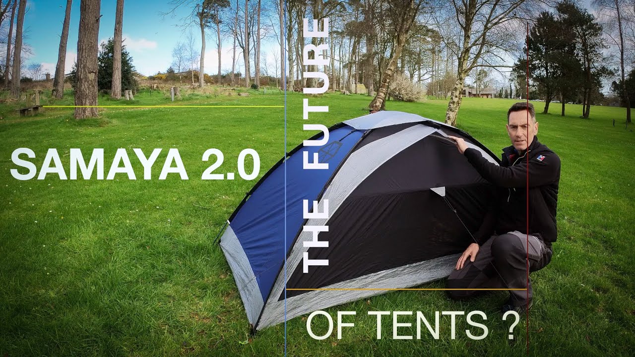 The Future Of Tent Design? - Samaya 2.0 First Look Review - YouTube
