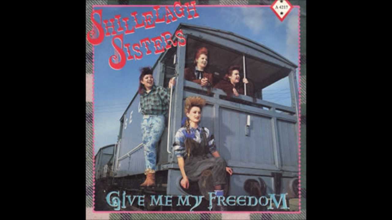 Shillelagh Sisters - Give Me My Freedom (1984) - YouTube